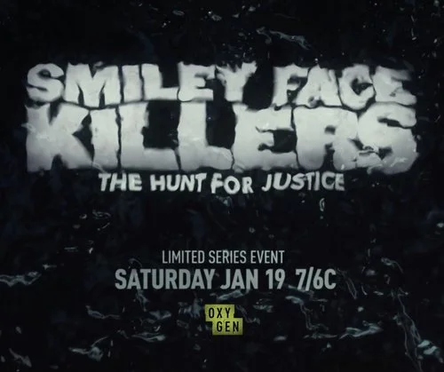 Smiley Face Killers: The Hunt for Justice on Oxygen promotional card
